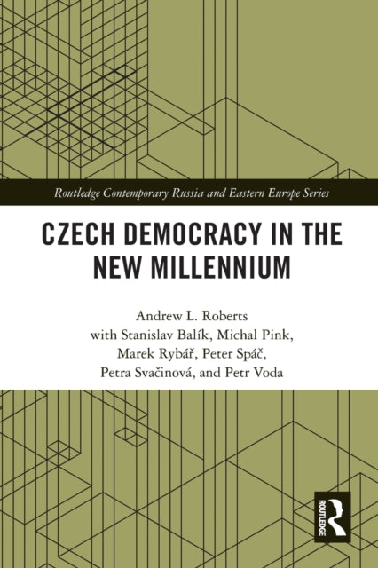 Book cover of: Czech Democracy in the New Millennium. By: Andrew L. Roberts