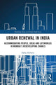 Book cover of: Urban Renewal in India. By: Pablo Holwitt