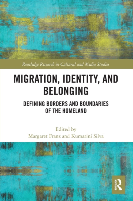 Book cover of: Migration, Identity, and Belonging. By: Margaret Franz