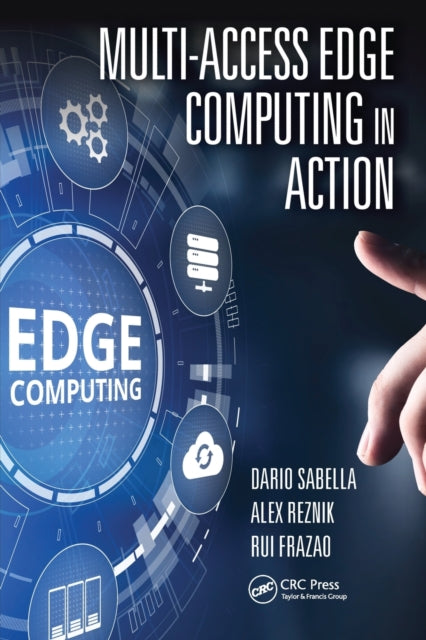Book cover of: Multi-Access Edge Computing in Action. By: Dario Sabella