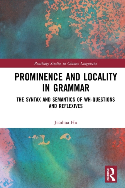 Book cover of: Prominence and Locality in Grammar. By: Jianhua Hu