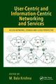Book cover of: User-Centric and Information-Centric Networking and Services. By: M. Bala Krishna