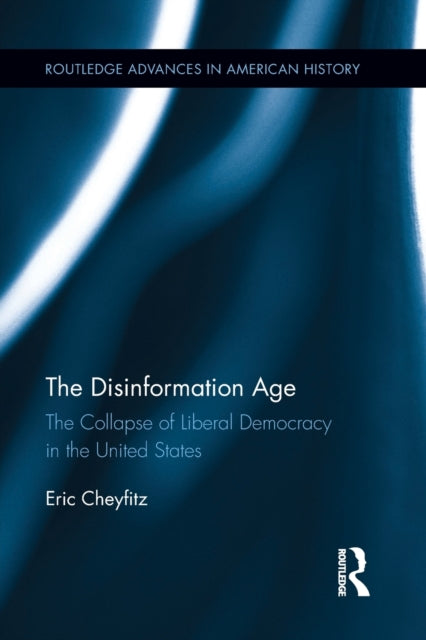 Book cover of: Disinformation Age. By: Eric Cheyfitz