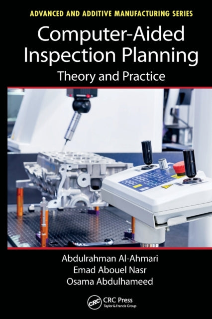 Book cover of: Computer-Aided Inspection Planning. By: Emad Abouel Nasr