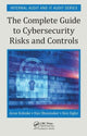 Book cover of: Complete Guide to Cybersecurity Risks and Controls. By: Anne Kohnke