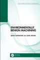 Book cover of: Environmentally Benign Machining. By: Senol Bayraktar