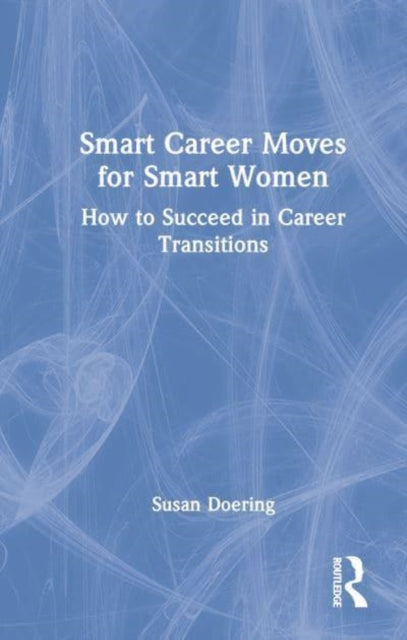 Book cover of: Smart Career Moves for Smart Women. By: Susan Doering