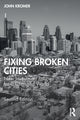 Book cover of: Fixing Broken Cities. By: John Kromer