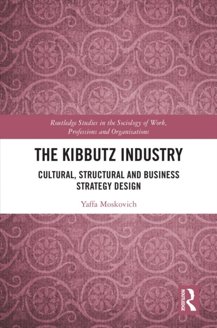 Book cover of: Kibbutz Industry. By: Yaffa Moskowitz