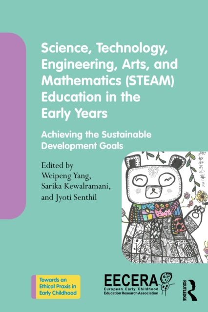 Book cover of: Science, Technology, Engineering, Arts, and Mathematics (STEAM) Education in the Early Years. By: Sarika Kewalramani