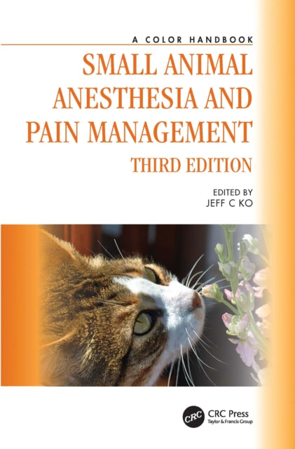 Book cover of: Small Animal Anesthesia and Pain Management. By: Jeff C. Ko