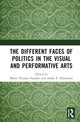 Book cover of: Different Faces of Politics in the Visual and Performative Arts. By: Mario Thomas Vassallo