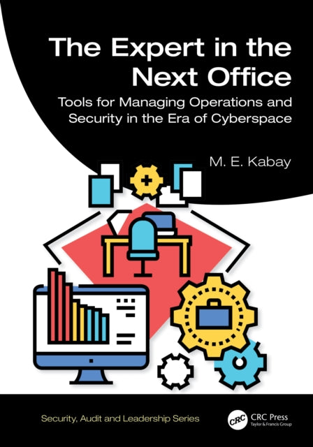 Book cover of: Expert in the Next Office. By: M. E. Kabay