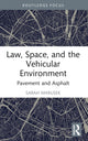 Book cover of: Law, Space, and the Vehicular Environment. By: Sarah Marusek