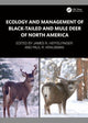 Book cover of: Ecology and Management of Black-tailed and Mule Deer of North America. By: Jim Heffelfinger