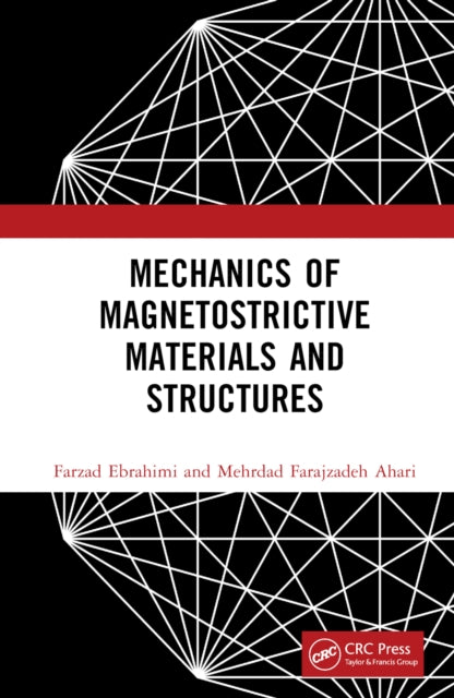 Book cover of: Mechanics of Magnetostrictive Materials and Structures. By: Farzad Ebrahimi