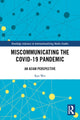 Book cover of: Miscommunicating the COVID-19 Pandemic. By: Ran Wei