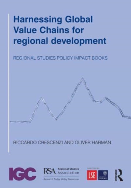 Book cover of: Harnessing Global Value Chains for regional development. By: Riccardo Crescenzi