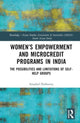 Book cover of: Women’s Empowerment and Microcredit Programmes in India. By: Annabel Dulhunty