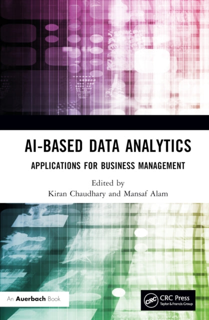 Book cover of: AI-Based Data Analytics. By: Kiran Chaudhary