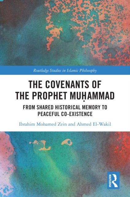 Book cover of: Covenants of the Prophet Muhammad. By: Ahmed El-Wakil