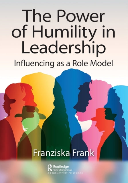 Book cover of: Power of Humility in Leadership. By: Franziska Frank