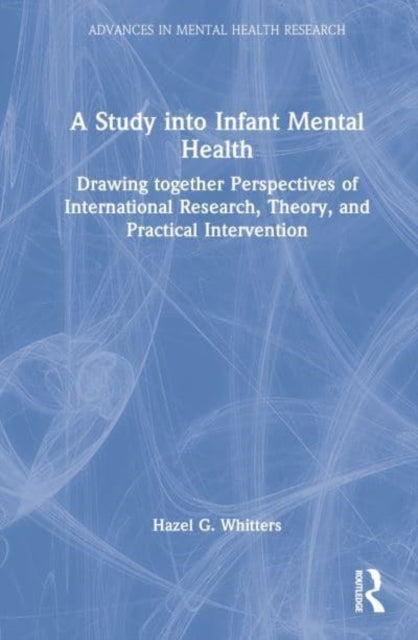 Book cover of: Study into Infant Mental Health. By: Hazel G. Whitters