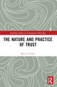 Book cover of: Nature and Practice of Trust