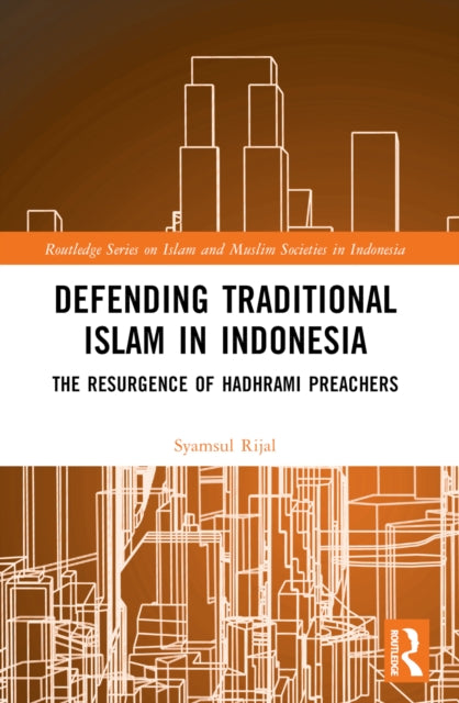 Defending Traditional Islam in Indonesia