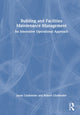 Book cover of: Building and Facilities Maintenance Management. By: Jason Challender