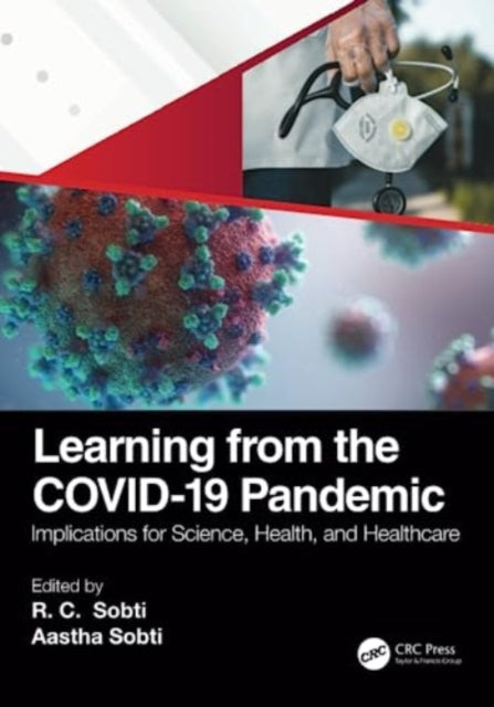 Book cover of: Learning from the COVID-19 Pandemic. By: R. C. Sobti
