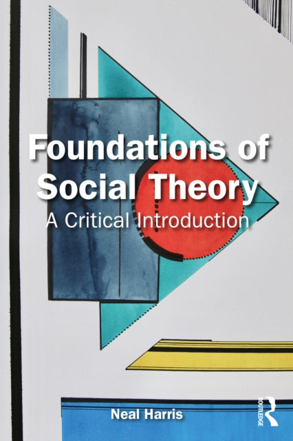 Book cover of: Foundations of Social Theory