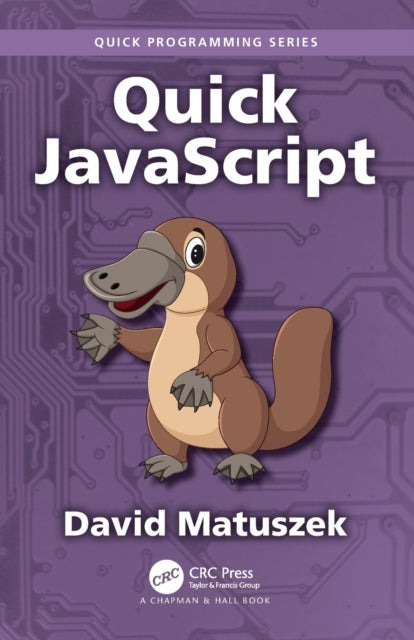 Book cover of: Quick JavaScript. By: David Matuszek