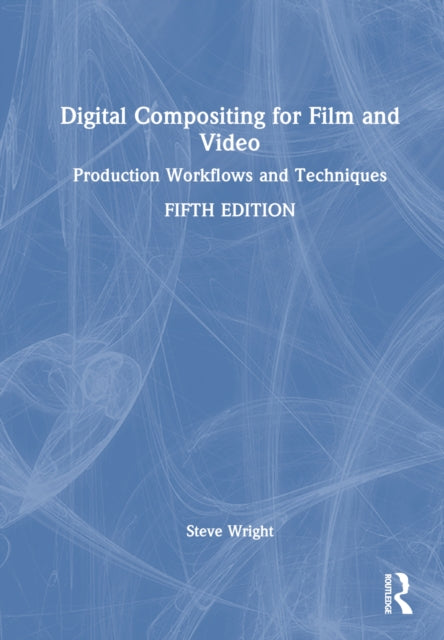 Book cover of: Digital Compositing for Film and Video