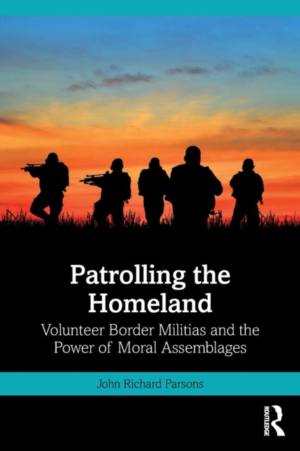 Book cover of: Patrolling the Homeland. By: John Parsons
