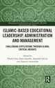 Book cover of: Islamic-Based Educational Leadership, Administration and Management. By: Khalid Arar