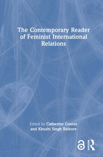 Book cover of: Contemporary Reader of Feminist International Relations. By: Catherine Goetze