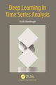 Book cover of: Deep Learning in Time Series Analysis. By: Arash Gharehbaghi