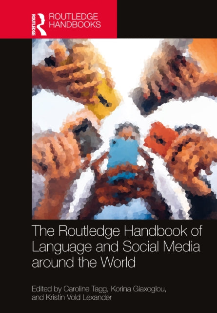Book cover of: Routledge Handbook of Language and Social Media around the World