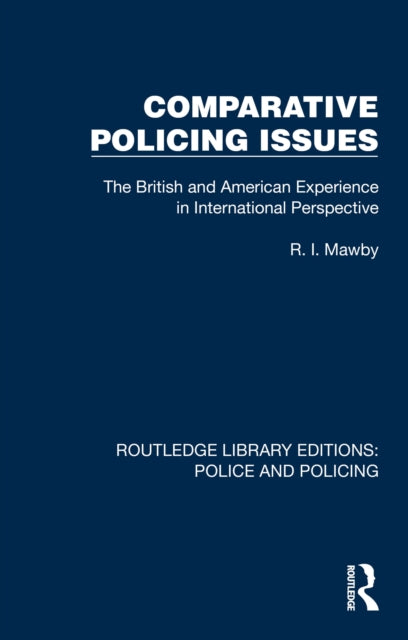 Book cover of: Comparative Policing Issues. By: R. I. Mawby