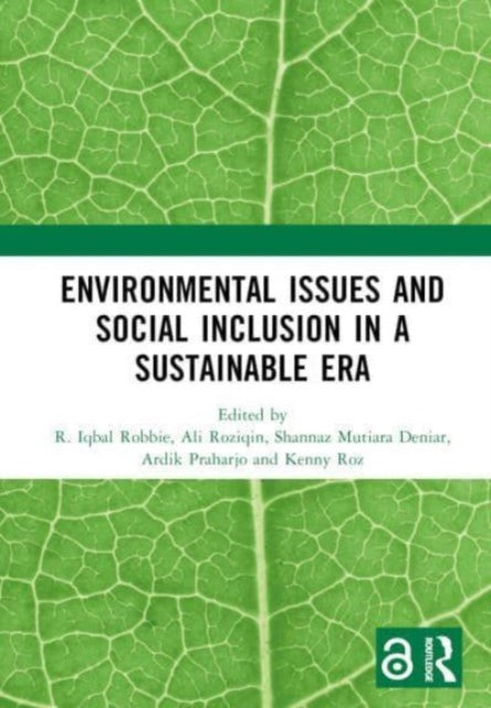 Book cover of: Environmental Issues and Social Inclusion in a Sustainable Era. By: R. Iqbal Robbie