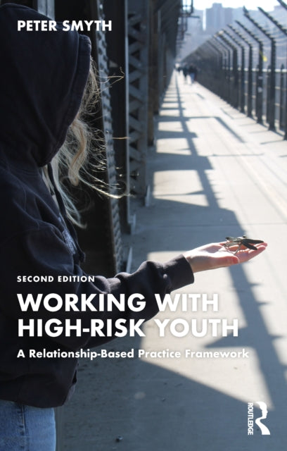 Book cover of: Working with High-Risk Youth. By: Peter Smyth