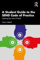Book cover of: Student Guide to the SEND Code of Practice. By: Trevor Cotterill