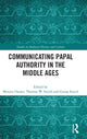 Book cover of: Communicating Papal Authority in the Middle Ages. By: Minoru Ozawa