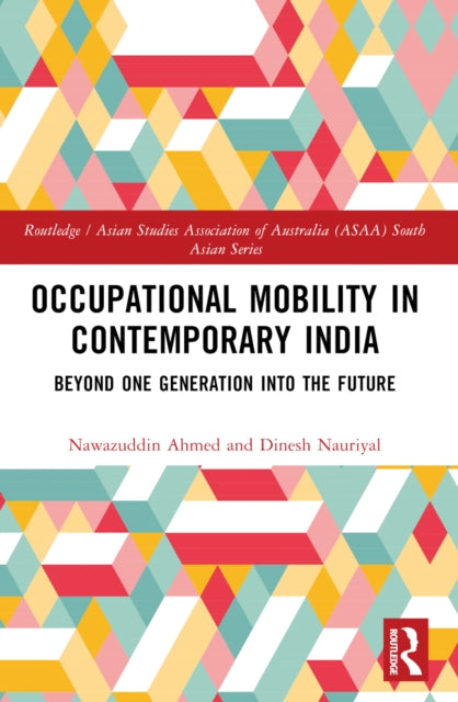 Book cover of: Occupational Mobility in Contemporary India. By: Nawazuddin Ahmed