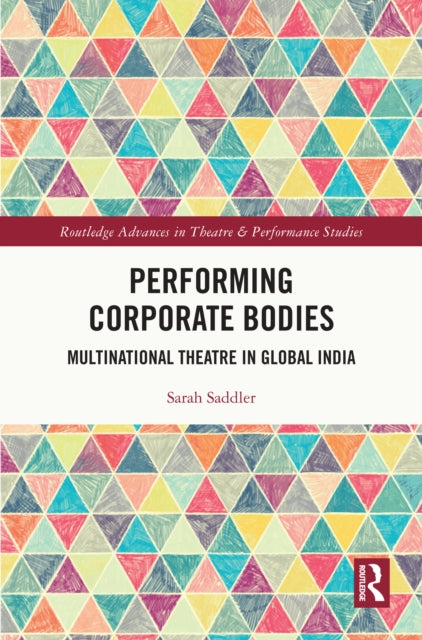 Book cover of: Performing Corporate Bodies. By: Sarah Saddler