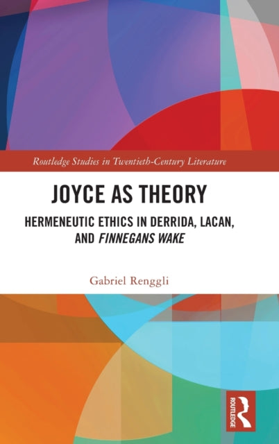 Book cover of: Joyce as Theory. By: Gabriel Renggli