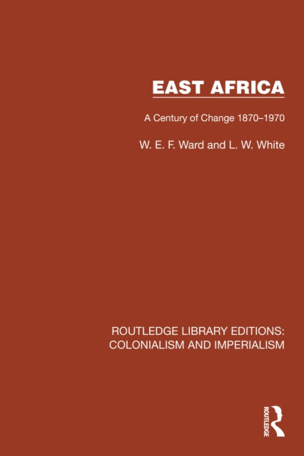 Book cover of: East Africa. By: W. E. F. Ward