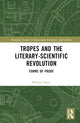 Book cover of: Tropes and the Literary-Scientific Revolution. By: Michael Slater