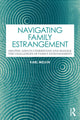 Book cover of: Navigating Family Estrangement. By: Karl Melvin